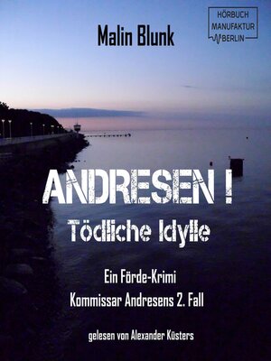cover image of Tödliche Idylle--Andresen!, Band 2 (ungekürzt)